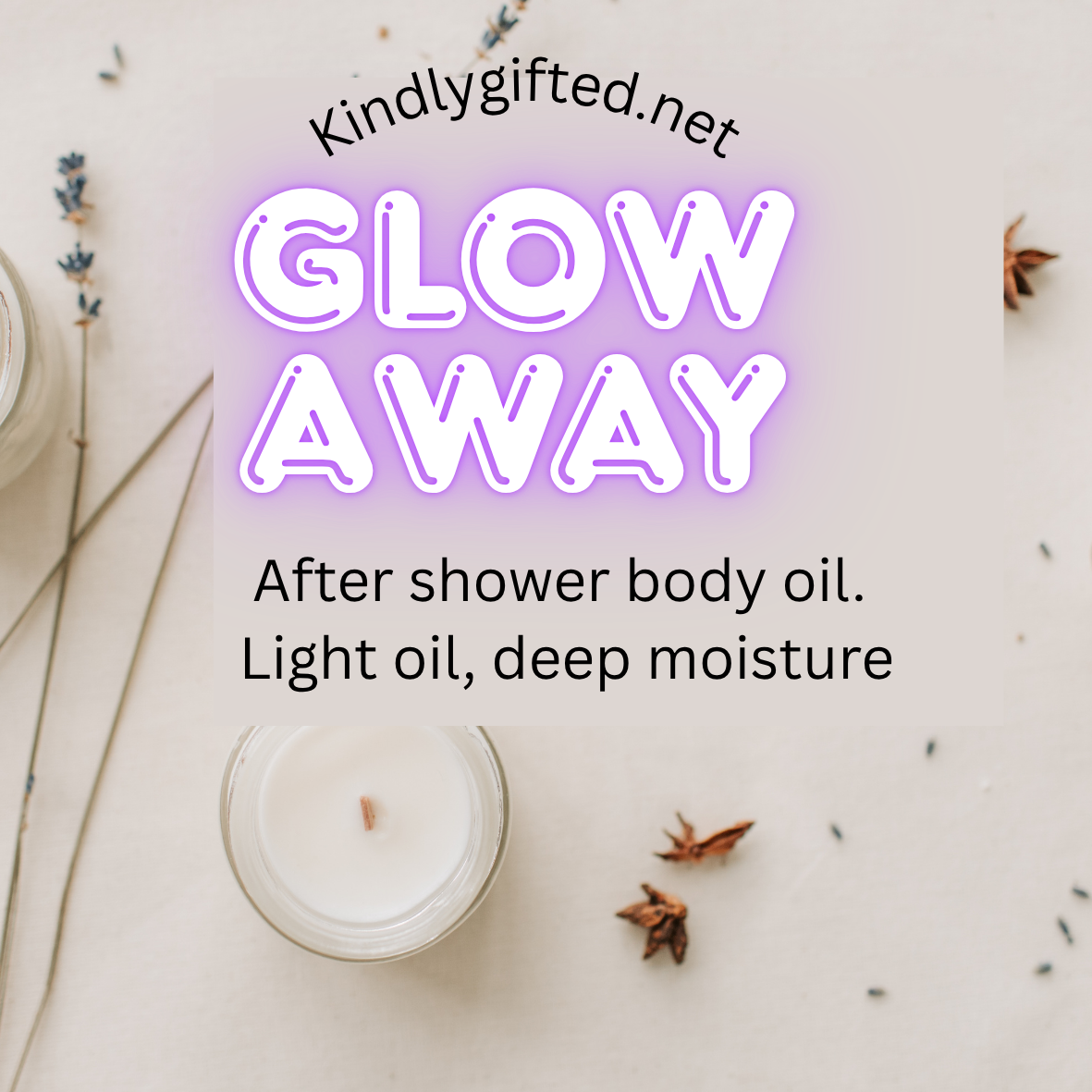 Glow Away - After shower body oil
