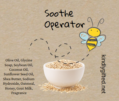 Soothe Operator - Oatmeal Milk & Honey Goat Milk Soap